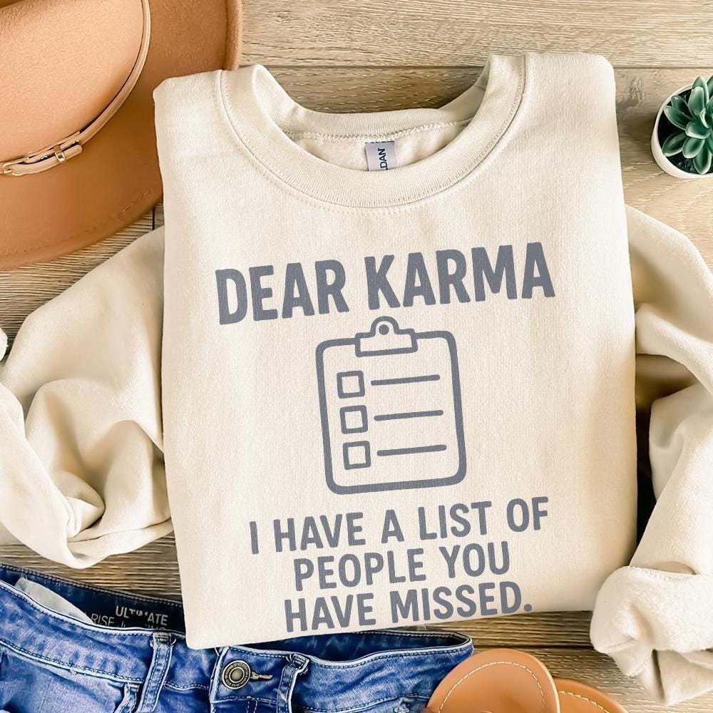 Dear Karma PNG, I Have A List Of People You Have Missed - 300 DPI Design