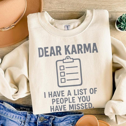 Dear Karma PNG, I Have A List Of People You Have Missed - 300 DPI Design
