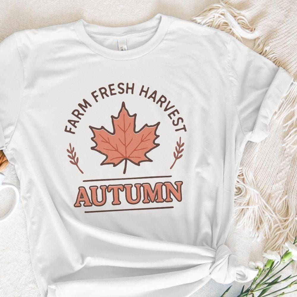 Farm Fresh Harvest Autumn PNG, Fall Maple Leaf Shirt Design - 300 DPI