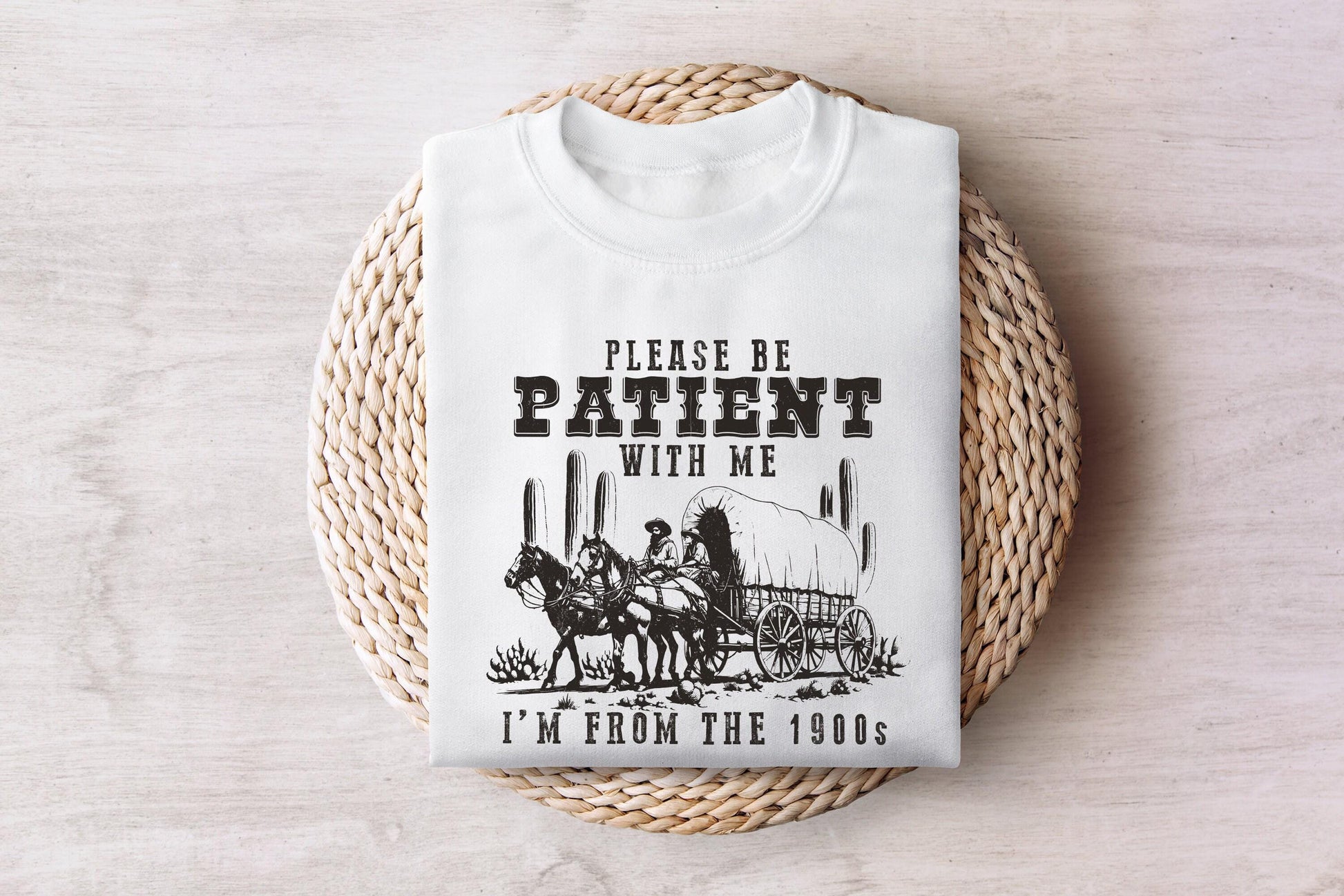 Please Be Patient with Me PNG, Im from the 1900s Funny Quote Design - 300