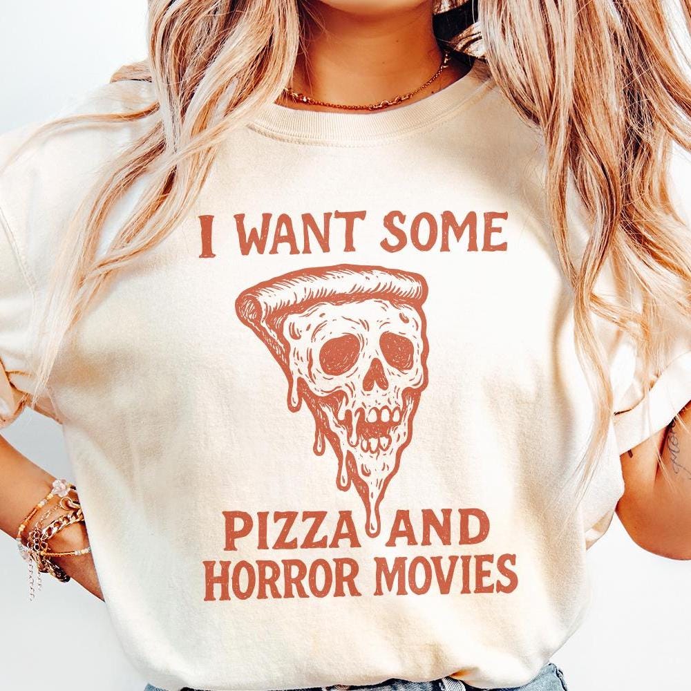 I Want Some Pizza And Horror Movies PNG, Funny Pizza Skull Art - 300 DPI