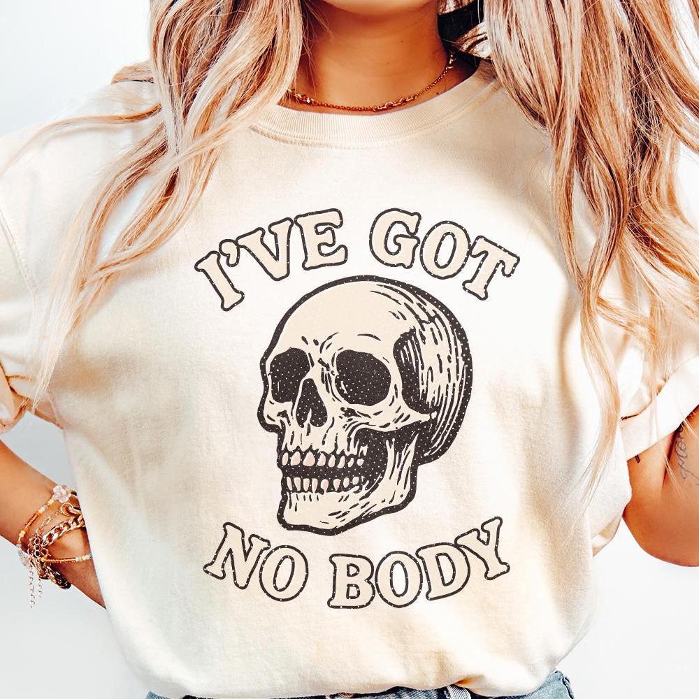 I've Got No Body PNG, Skeleton Skull Art - 300 DPI Design for T-Shirt