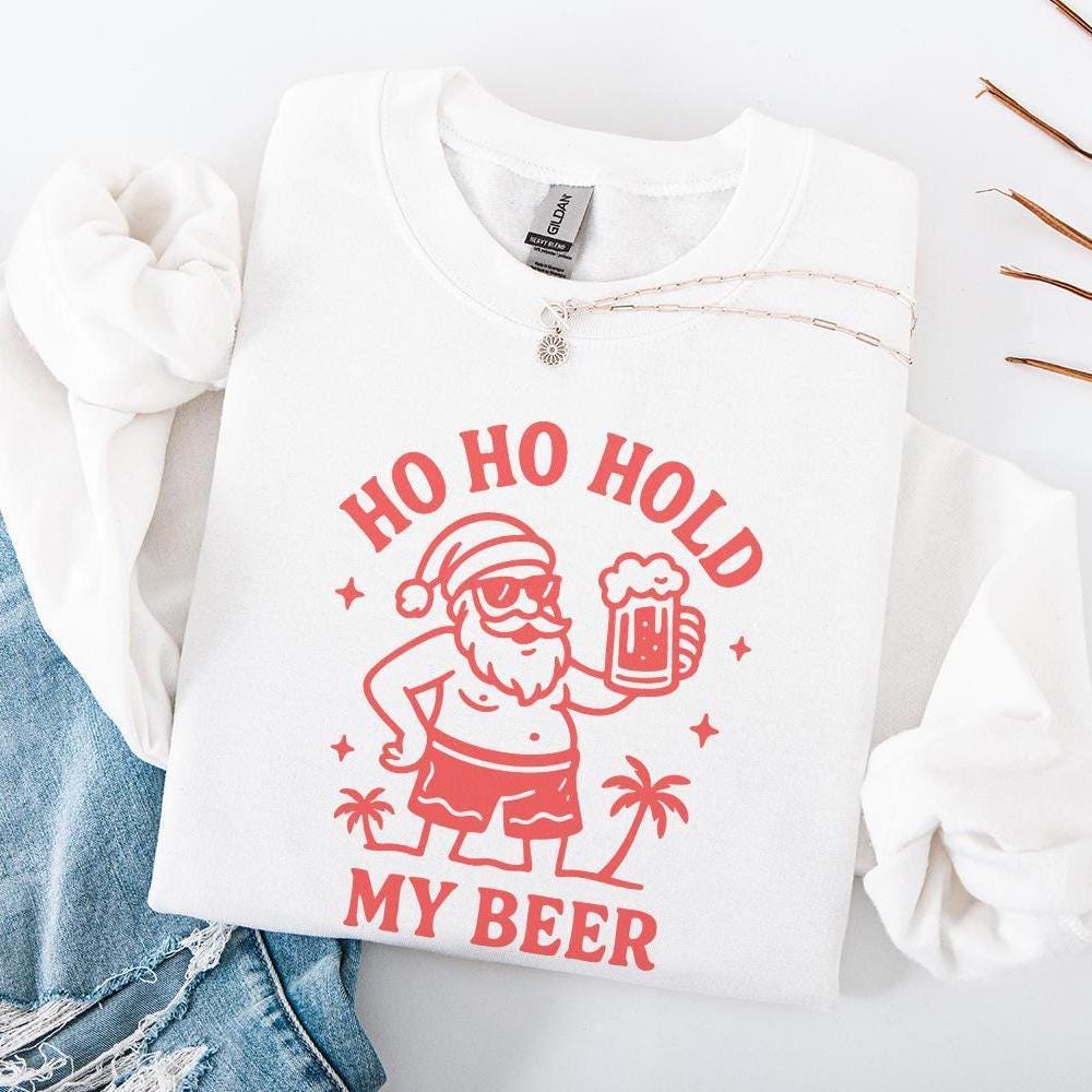 Ho Ho Hold My Beer PNG, Funny Santa Digital Download - 300 DPI Design for