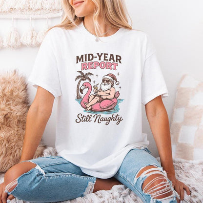 Mid-Year Report Still Naughty PNG, Funny Santa Summer Shirt - 300 DPI