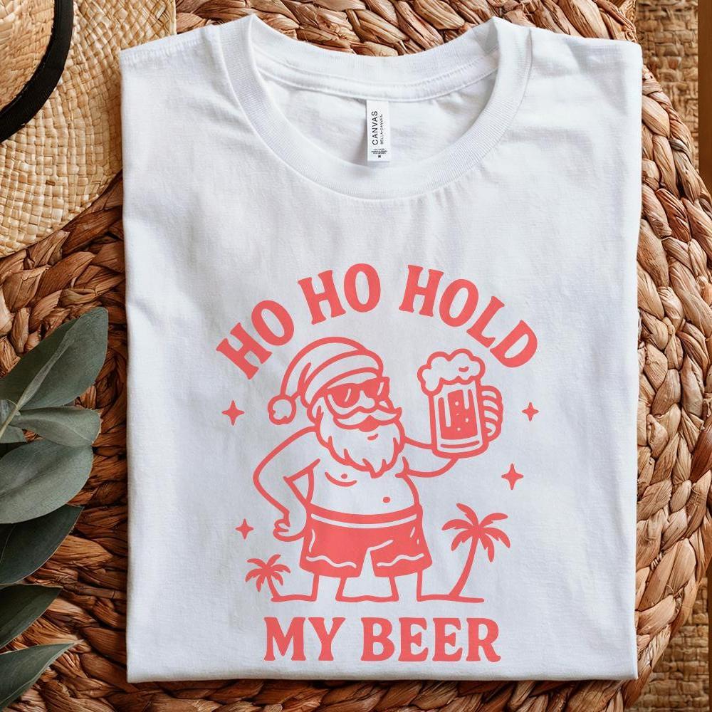 Ho Ho Hold My Beer PNG, Funny Santa Digital Download - 300 DPI Design for