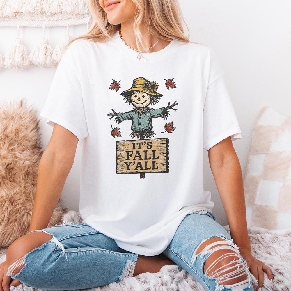 It’s Fall Y’all PNG, Scarecrow Autumn Shirt - 300 DPI Design for T-Shirt