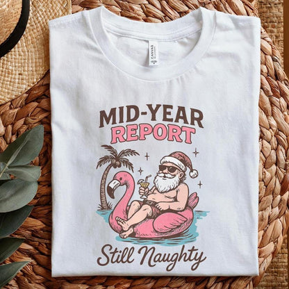 Mid-Year Report Still Naughty PNG, Funny Santa Summer Shirt - 300 DPI