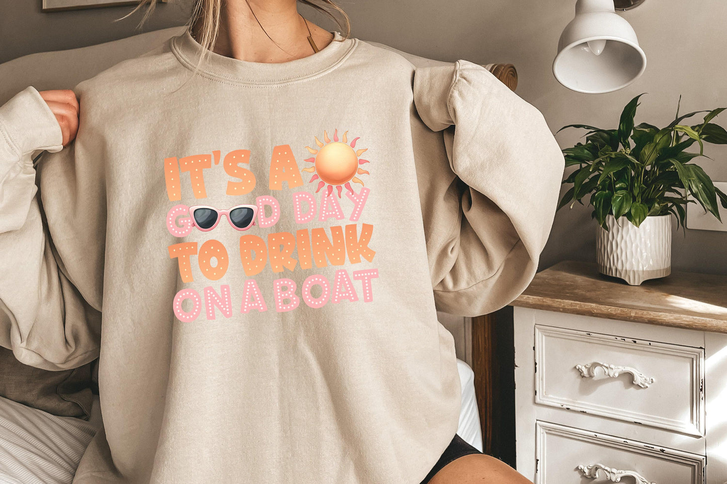 It's A Good Day To Drink On A Boat PNG, Boat Vacation - 300 DPI Design