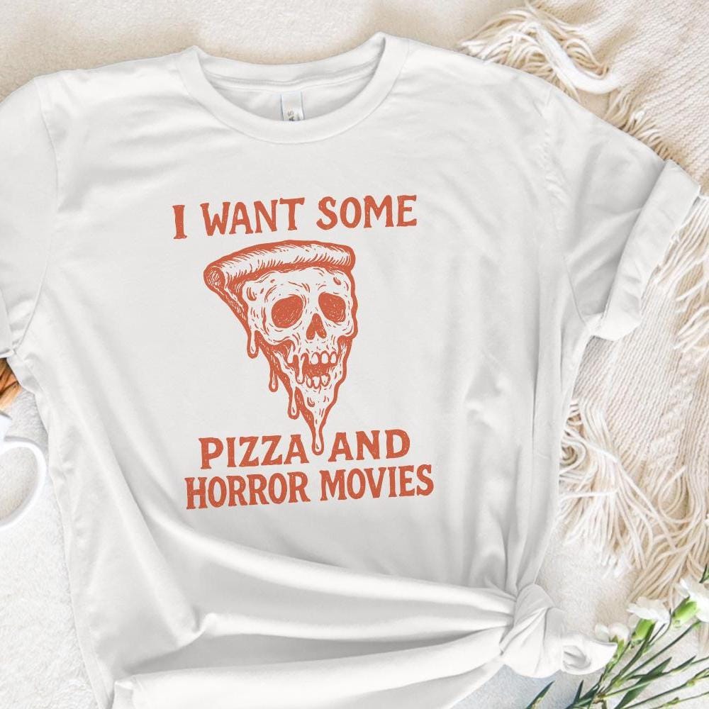 I Want Some Pizza And Horror Movies PNG, Funny Pizza Skull Art - 300 DPI