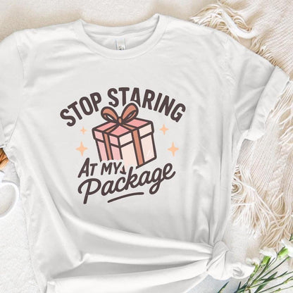 Stop Staring At My Package PNG, Funny Gift Box Shirt Design - 300 DPI