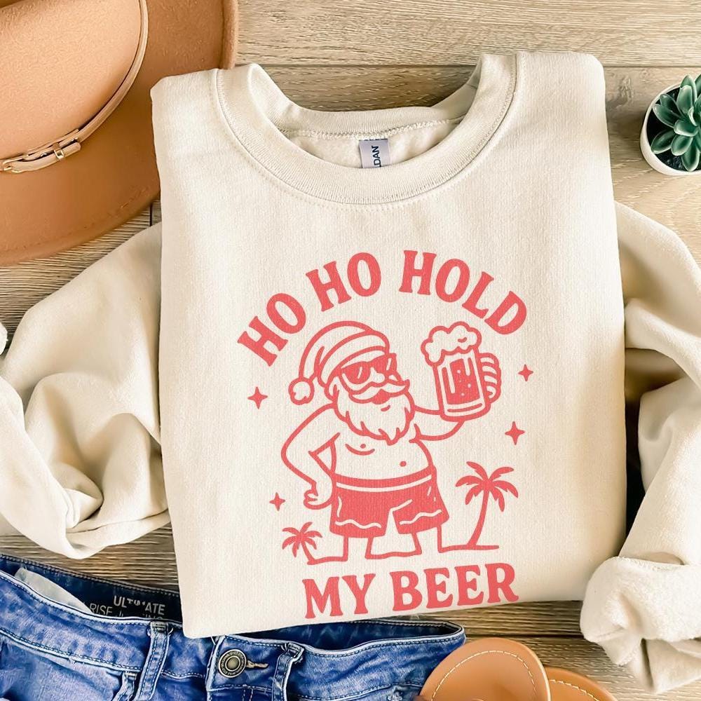 Ho Ho Hold My Beer PNG, Funny Santa Digital Download - 300 DPI Design for
