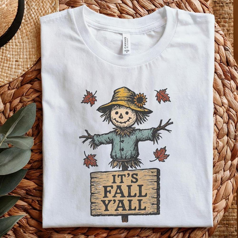 It’s Fall Y’all PNG, Scarecrow Autumn Shirt - 300 DPI Design for T-Shirt