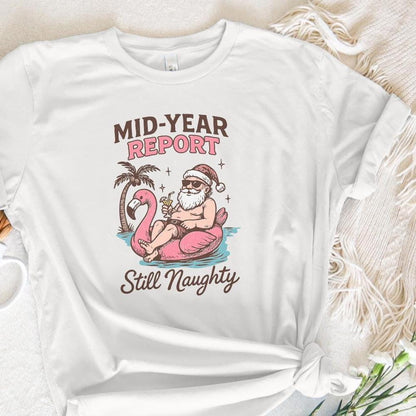 Mid-Year Report Still Naughty PNG, Funny Santa Summer Shirt - 300 DPI