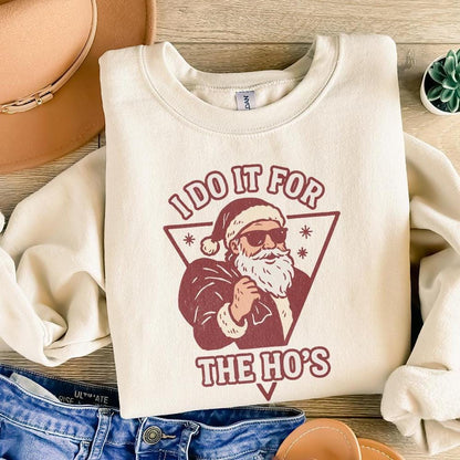 I Do It For The Ho's PNG, Funny Santa Christmas Shirt PNG - 300 DPI