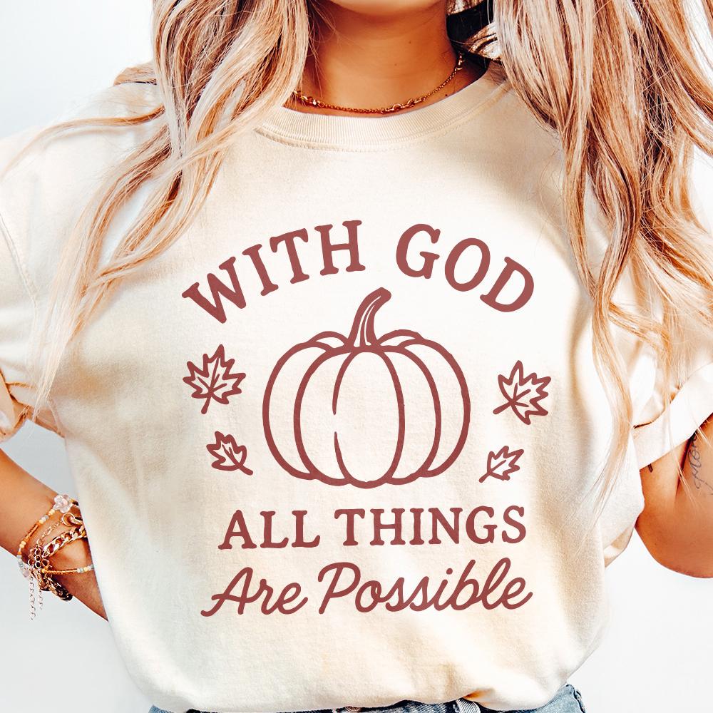 With God All Things Are Possible PNG, Pumpkin Fall Shirt - 300 DPI Design
