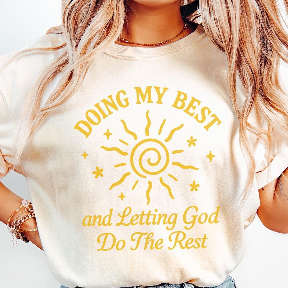 Doing My Best And Letting God Do The Rest PNG, Inspirational Sun Quote -