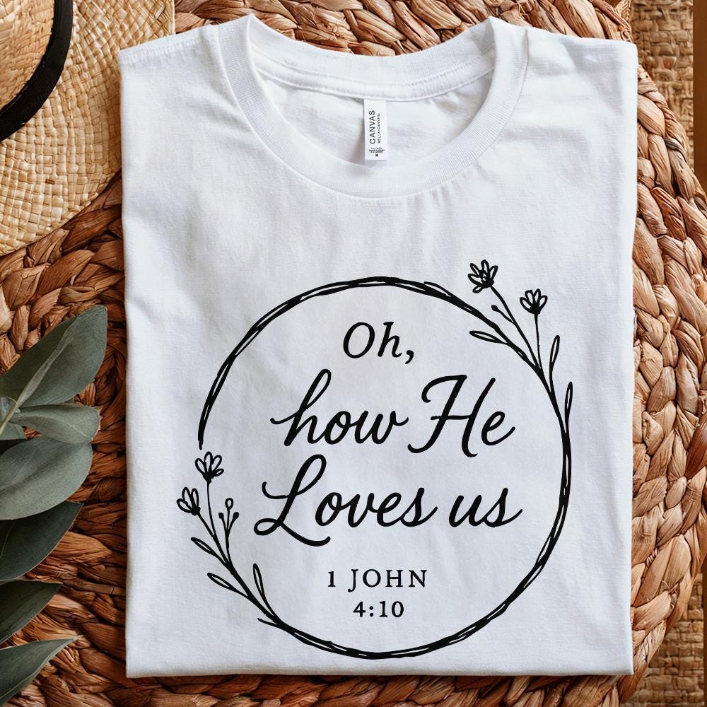 Oh, How He Loves Us PNG - 300 DPI Design for T-Shirt