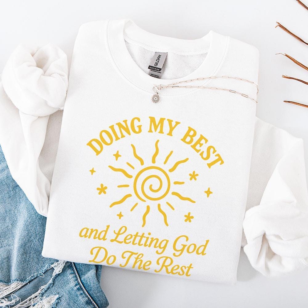 Doing My Best And Letting God Do The Rest PNG, Inspirational Sun Quote -