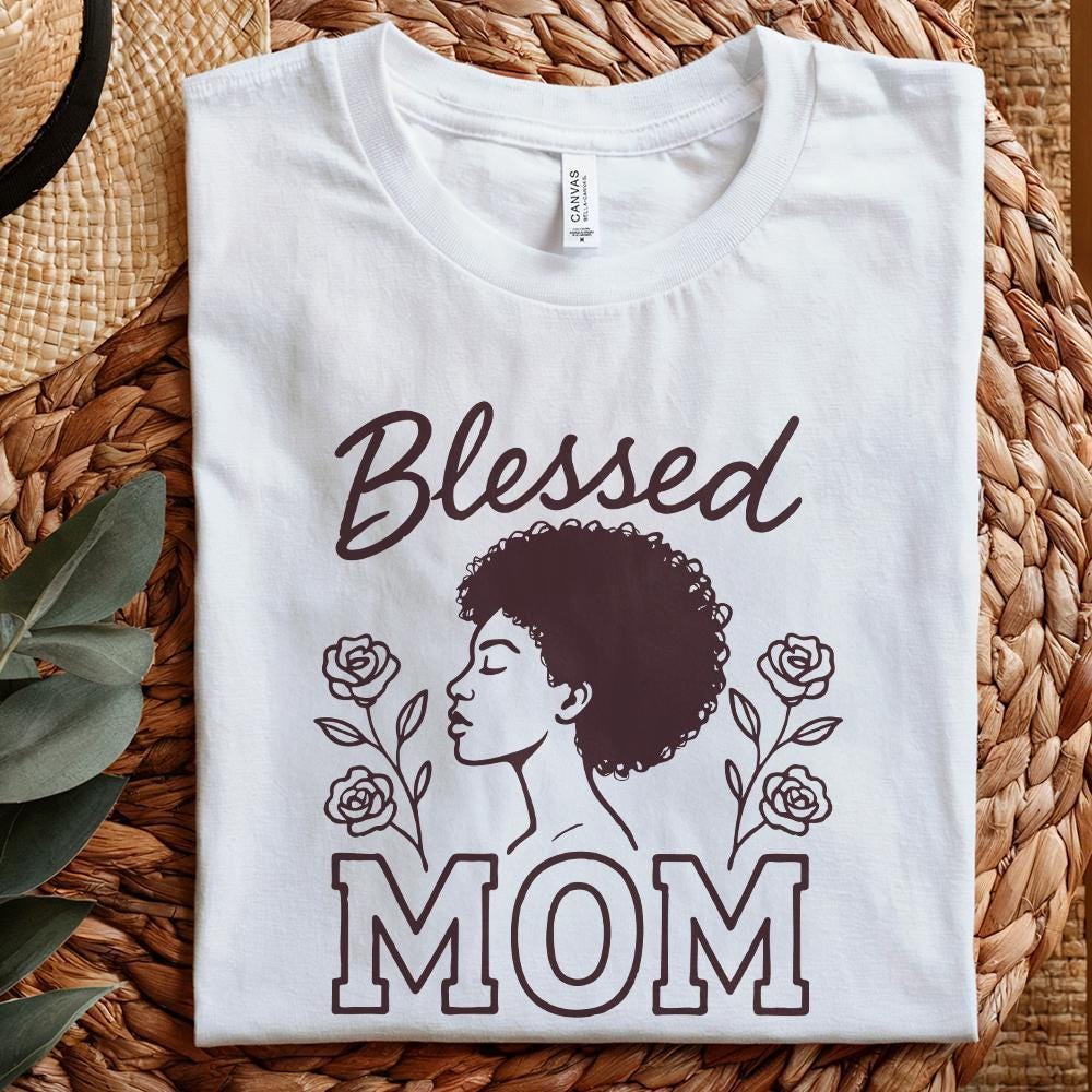 Blessed Mom PNG, Black Woman Mother Art - 300 DPI Design for T-Shirt