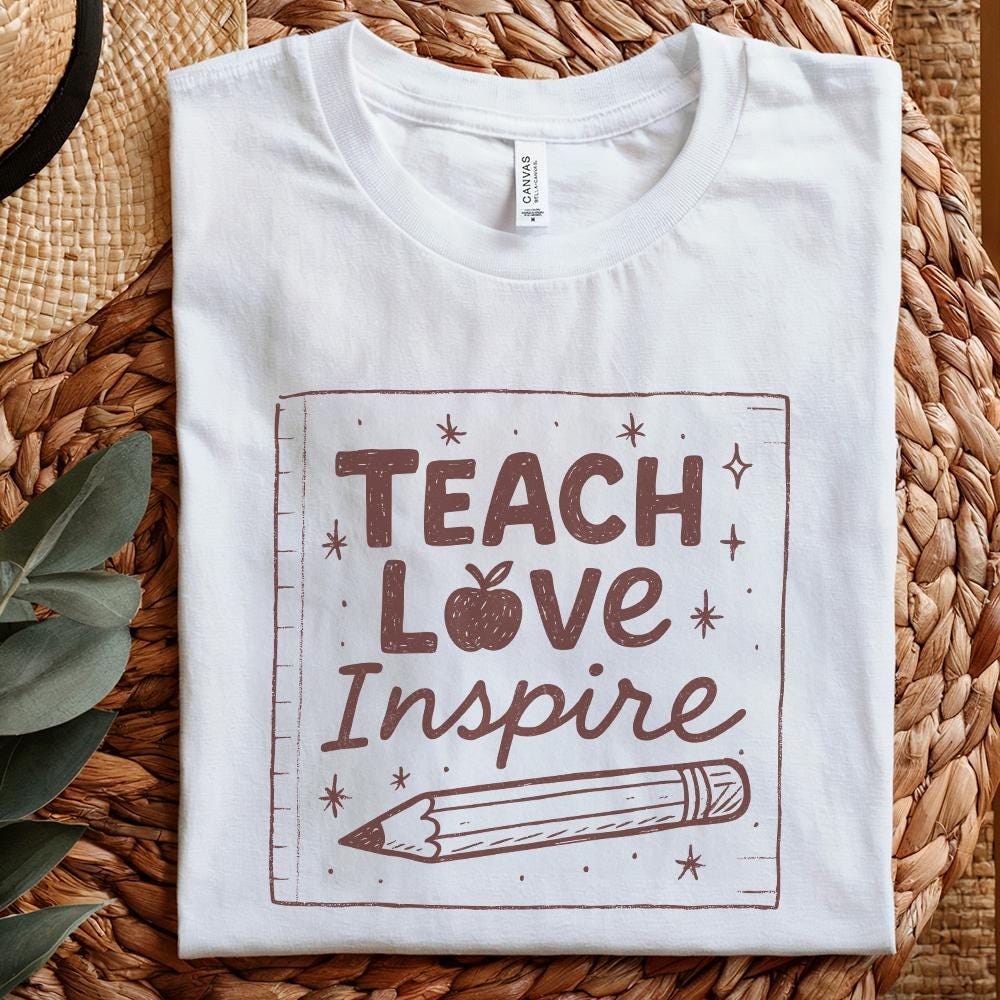 Teach Love Inspire PNG, Teacher Shirt PNG Design - 300 DPI Design for