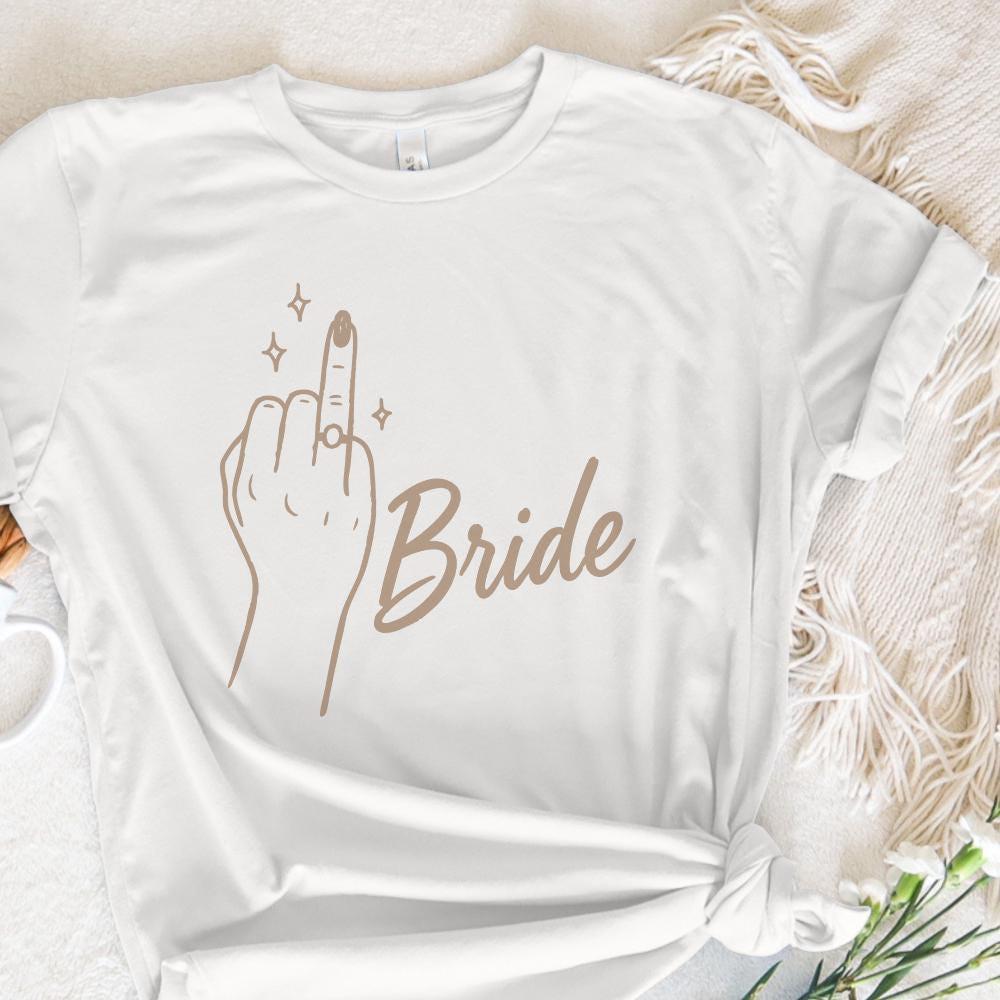 Bride Middle Finger PNG, Funny Bridal Shower Shirt - 300 DPI Design for