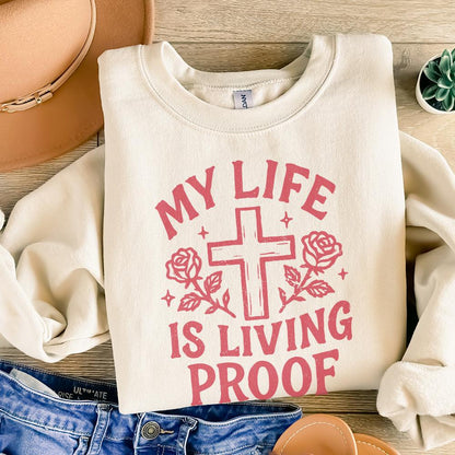 My Life Is Living Proof PNG, Inspirational Christian Shirt PNG - 300 DPI