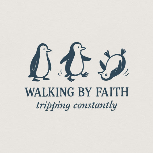 Walking By Faith PNG, Tripping Constantly Penguin Shirt - 300 DPI Design