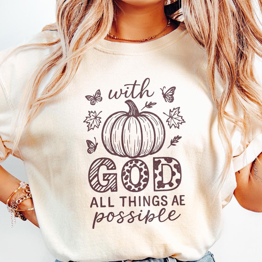 With God All Things Are Possible PNG, Fall Christian Shirt - 300 DPI