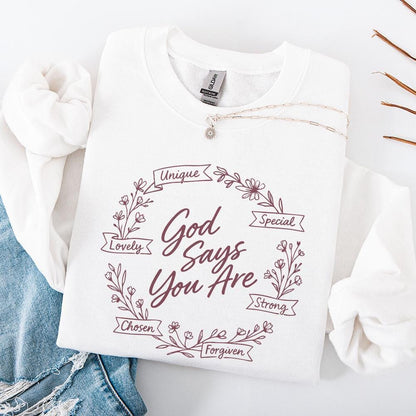 God Says You Are PNG, Unique Special Lovely Strong Chosen Forgiven Design