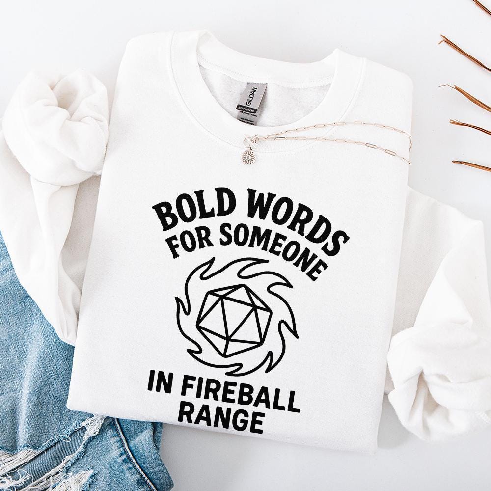 Bold Words For Someone In Fireball Range PNG, DnD Funny Digital Download