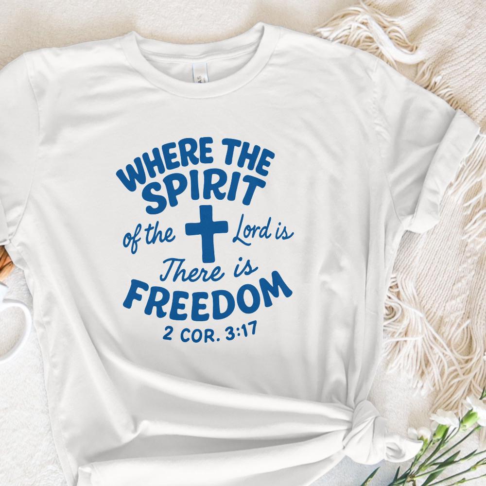 Where The Spirit Of The Lord Is There Is Freedom PNG, Christian Shirt