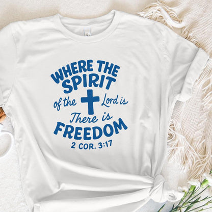 Where The Spirit Of The Lord Is There Is Freedom PNG, Christian Shirt