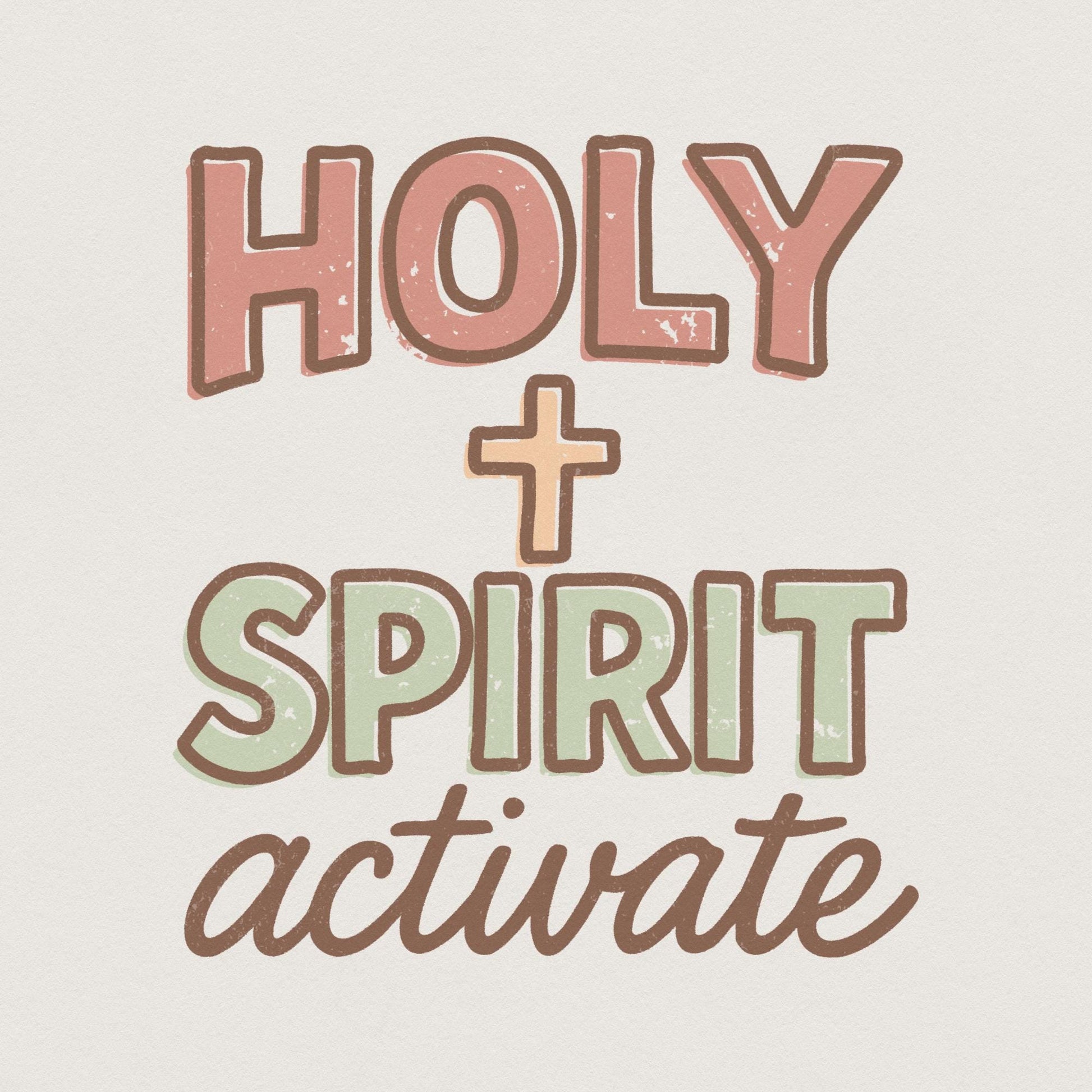 Holy Spirit Activate PNG, Faith Christian Shirt - 300 DPI Design for
