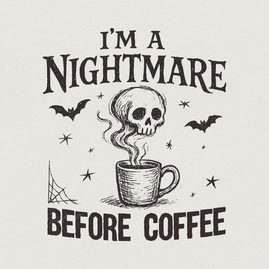 I'm a Nightmare Before Coffee PNG, Halloween Skull Coffee Digital Art -