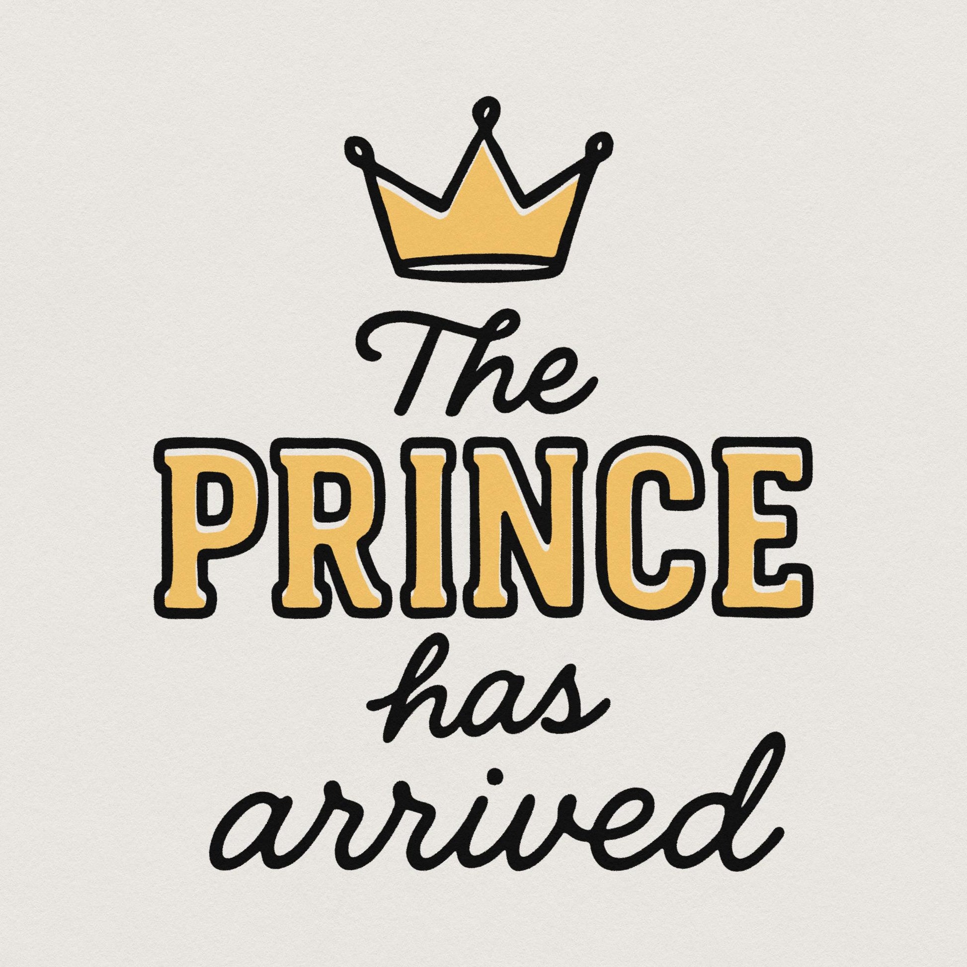 The Prince Has Arrived PNG, Royal Baby Boy Announcement PNG - 300 DPI