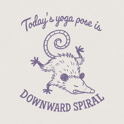 Today's Yoga Pose Is Downward Spiral PNG, Funny Possum Yoga Shirt - 300