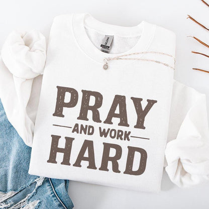 Pray And Work Hard PNG, Motivational Shirt Design - 300 DPI Design for