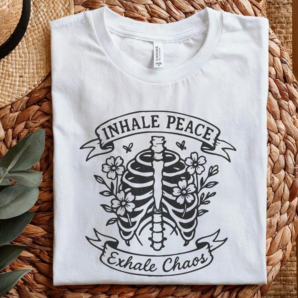 Inhale Peace Exhale Chaos PNG, Skeleton Floral Digital Download - 300 DPI