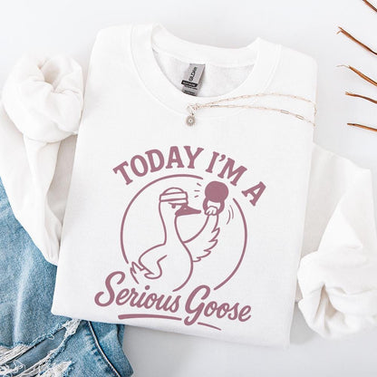 Today I'm A Serious Goose PNG, Funny Goose Digital Download - 300 DPI