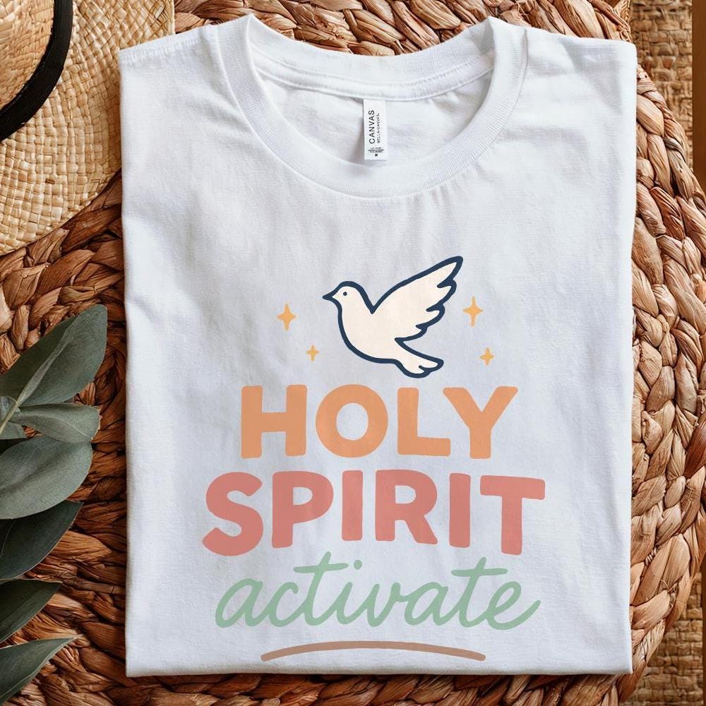 Holy Spirit Activate PNG, Christian Digital Download - 300 DPI Design for