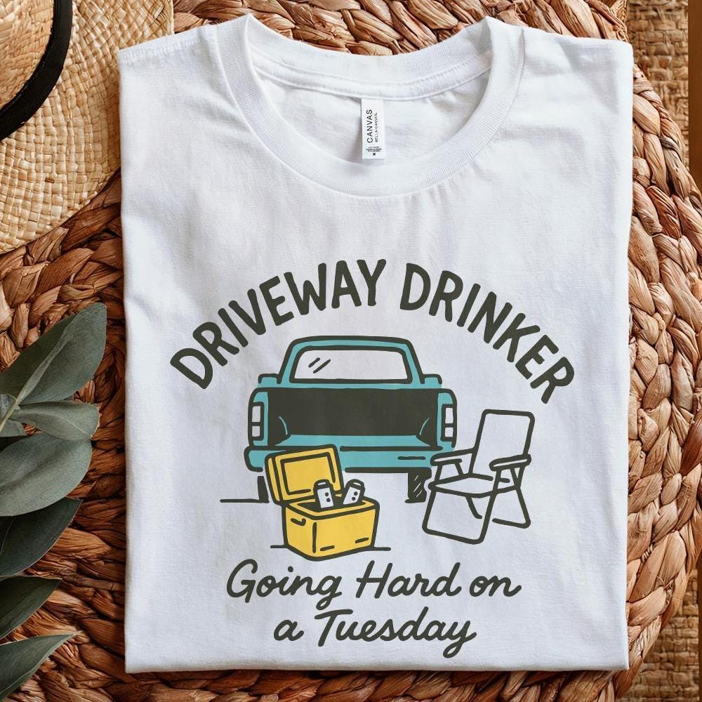 Driveway Drinker PNG, Going Hard on a Tuesday - 300 DPI Design for T-Shirt