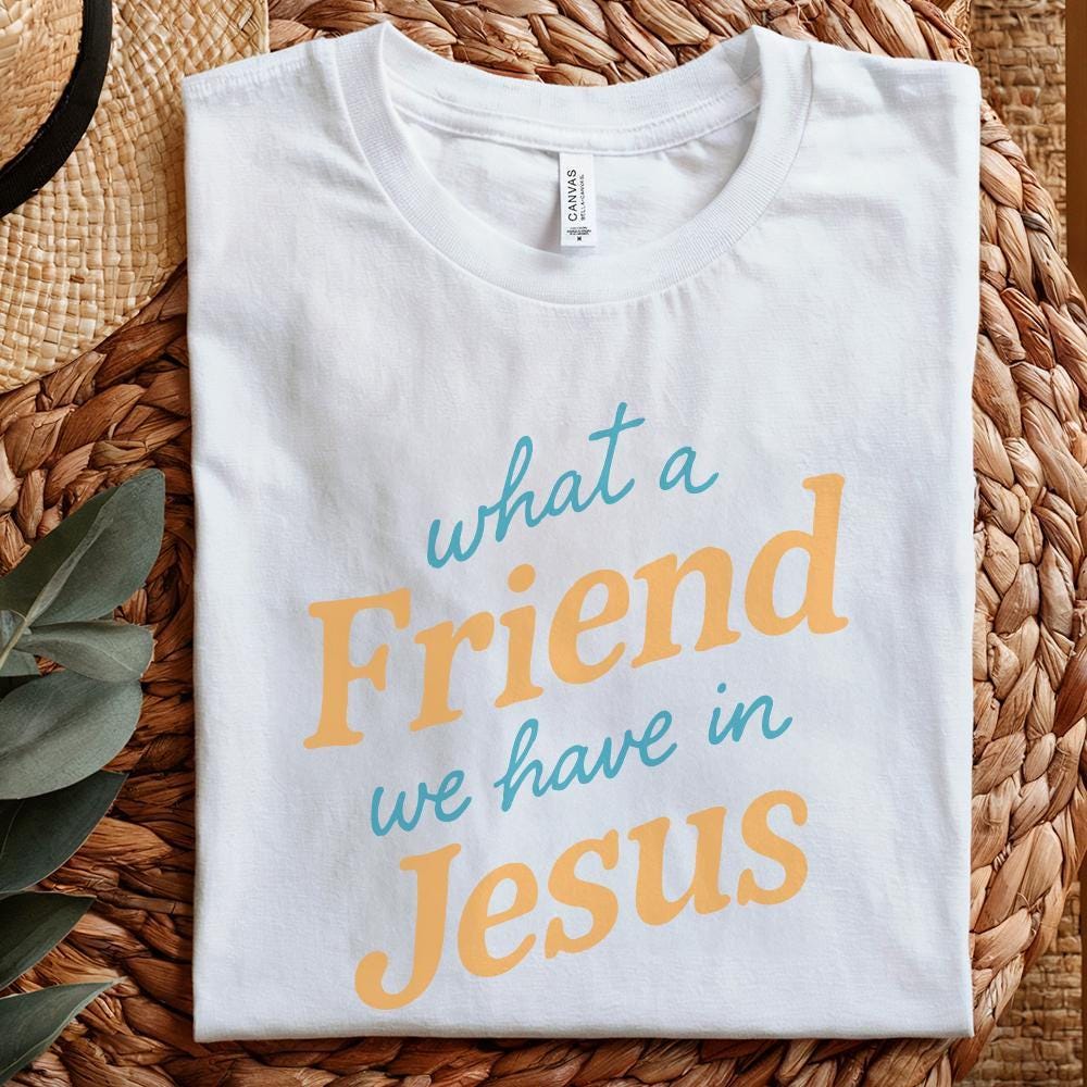 What a Friend We Have in Jesus PNG, Christian Shirt Design - 300 DPI