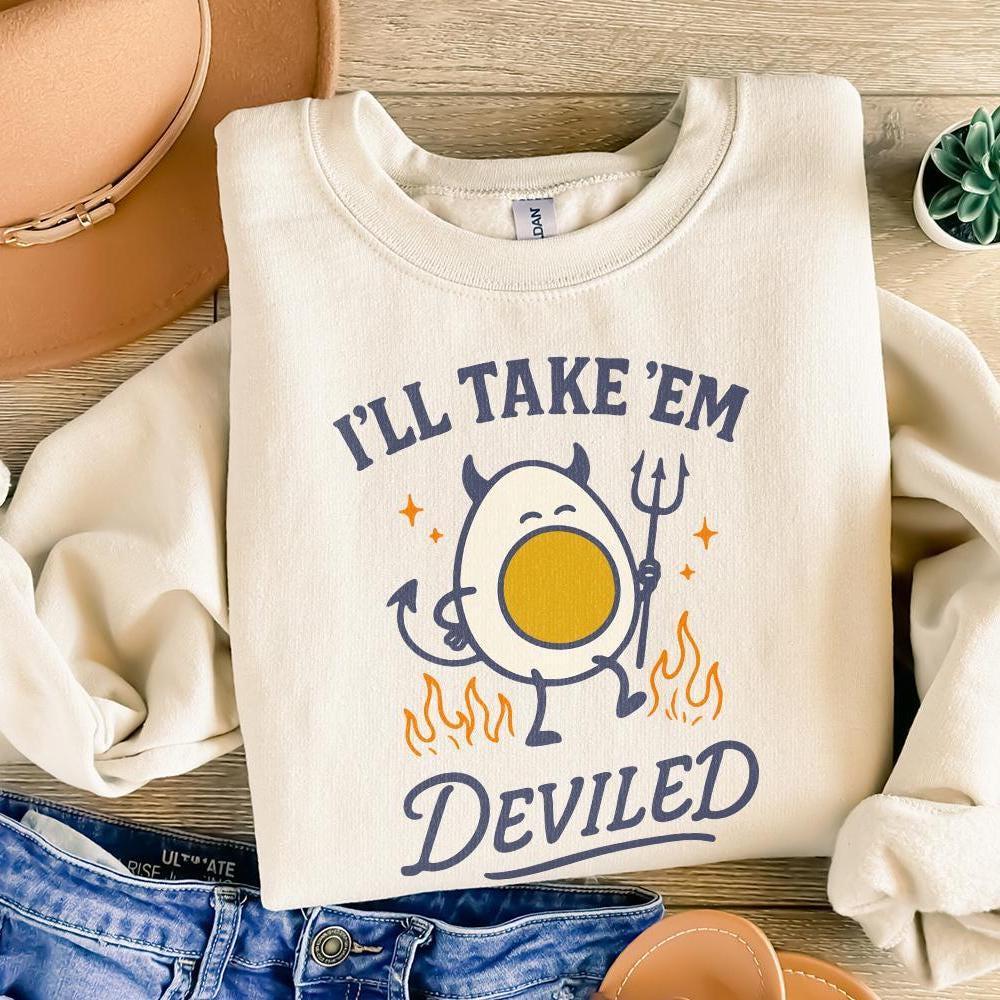 I'll Take 'Em Deviled PNG, Funny Egg Digital Download - 300 DPI Design