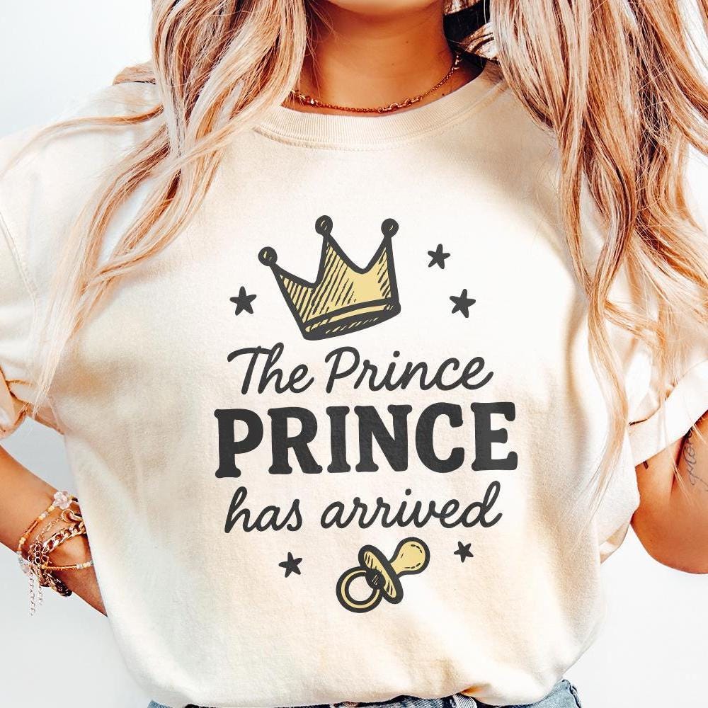 The Prince Prince Has Arrived PNG, Baby Boy Digital Download - 300 DPI