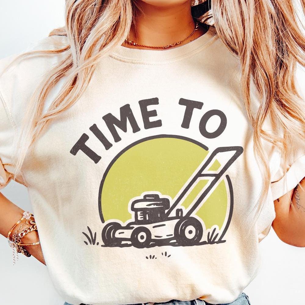 Time To Mow PNG, Lawn Mower Retro Design - 300 DPI Design for T-Shirt