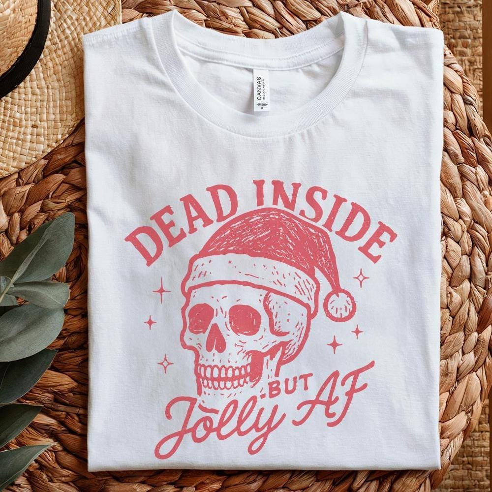 Dead Inside But Jolly AF PNG, Funny Christmas Skull PNG - 300 DPI Design