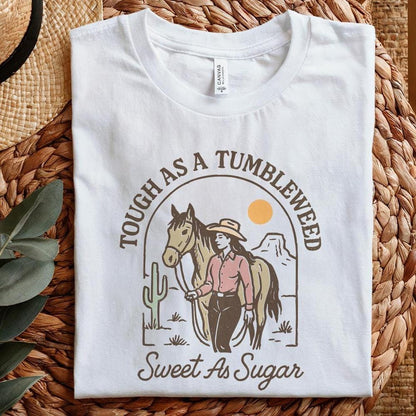 Tough As A Tumbleweed Sweet As Sugar PNG, Western Cowgirl Digital