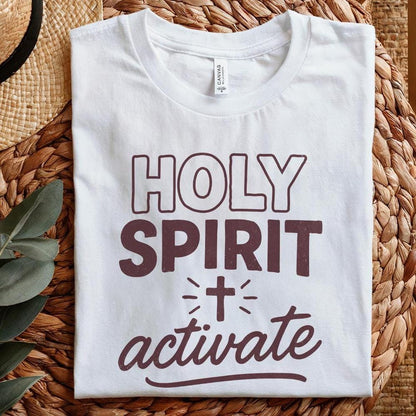 Holy Spirit Activate PNG, Christian Shirt PNG - 300 DPI Design for T-Shirt