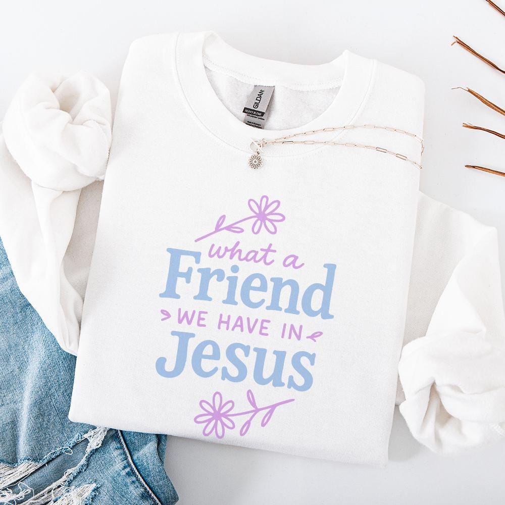 What a Friend We Have in Jesus PNG, Religious Christian Shirt - 300 DPI
