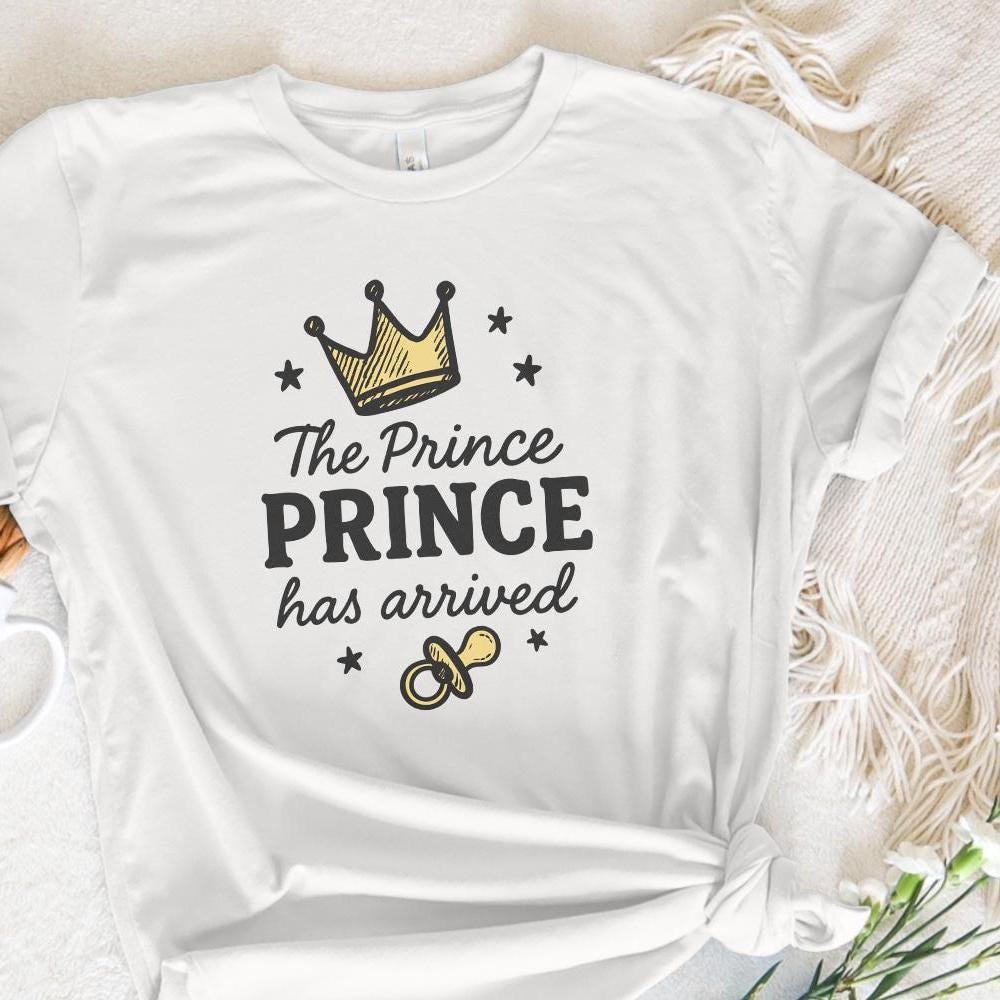 The Prince Prince Has Arrived PNG, Baby Boy Digital Download - 300 DPI